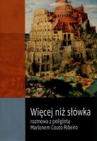 Więcej niż słówka Rozmowa z poliglotą Marlonem. Autor:   Praca zbiorowa. SmakLiter.pl Okładka książki Więcej niż słówka Rozmowa z poliglotą Marlonem