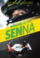 Wieczny Ayrton Senna wyd. 2022. Autor: Richard Williams. SmakLiter.pl Okładka książki Wieczny Ayrton Senna wyd. 2022