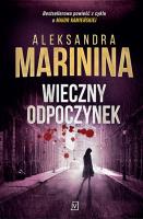 Wieczny odpoczynek - uszkodzone. Autor: Aleksandra Marinina. SmakLiter.pl Okładka książki Wieczny odpoczynek - uszkodzone
