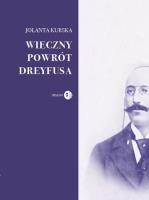 Wieczny powrót Dreyfusa. Autor: Kurska Jolanta. SmakLiter.pl Okładka książki Wieczny powrót Dreyfusa