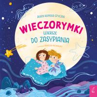 Wieczorymki. Wiersze do zasypiania. Autor: Komosa-Styczeń Agata. SmakLiter.pl Okładka książki Wieczorymki. Wiersze do zasypiania