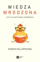 Wiedza wrodzona. Autor: Vallortigara Giorgio. SmakLiter.pl Okładka książki Wiedza wrodzona