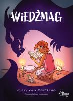 Wiedźmag Tom 1. Autor: Ostertag Molly. SmakLiter.pl Okładka książki Wiedźmag Tom 1