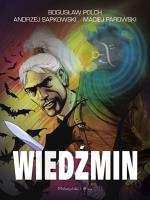Wiedźmin. Wydanie kolekcjonerskie. Autor: Polch Bogusław, Andrzej Sapkowski, Parowski Maciej. SmakLiter.pl Okładka książki Wiedźmin. Wydanie kolekcjonerskie