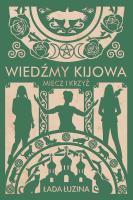 Wiedźmy Kijowa: Miecz i krzyż. Autor: Łada Łuzina. SmakLiter.pl Okładka książki Wiedźmy Kijowa: Miecz i krzyż