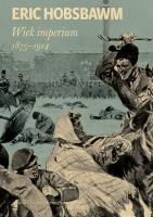 Wiek imperium: 1875-1914 wyd. 2. Autor: Hobsbawm Eric. SmakLiter.pl Okładka książki Wiek imperium: 1875-1914 wyd. 2