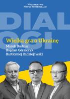 Wielka gra o Ukrainę. Autor: Radziejewski Bartłomiej, Góralczyk Bogdan, Budzisz Marek. SmakLiter.pl Okładka książki Wielka gra o Ukrainę