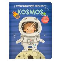 Wielka księga małych odkrywców. Kosmos. Autor:   Praca zbiorowa. SmakLiter.pl Okładka książki Wielka księga małych odkrywców. Kosmos