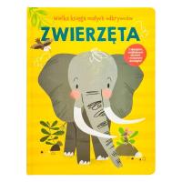 Wielka księga małych odkrywców. Zwierzęta. Autor:   Praca zbiorowa. SmakLiter.pl Okładka książki Wielka księga małych odkrywców. Zwierzęta