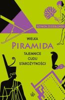 Wielka piramida. Autor: Zdziebłowski Szymon. SmakLiter.pl Okładka książki Wielka piramida