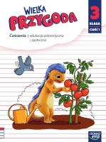 Wielka Przygoda klasa 3 część 1 Zeszyt ćwiczeń zintegrowanych 610503. Autor: Elżbieta Kacprzak, Anna Ładzińska, Ogrodowczyk Małgorzata. SmakLiter.pl Okładka książki Wielka Przygoda klasa 3 część 1 Zeszyt ćwiczeń zintegrowanych 610503