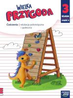 Wielka Przygoda klasa 3 część 3 Zeszyt ćwiczeń zintegrowanych 61505. Autor: Elżbieta Kacprzak, Anna Ładzińska, Ogrodowczyk Małgorzata. SmakLiter.pl Okładka książki Wielka Przygoda klasa 3 część 3 Zeszyt ćwiczeń zintegrowanych 61505