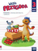 Wielka Przygoda SP 3 J. Polski ćw. cz.2 2022 NE. Autor: Elżbieta Kacprzak, Anna Ładzińska. SmakLiter.pl Okładka książki Wielka Przygoda SP 3 J. Polski ćw. cz.2 2022 NE