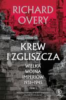 Okładka książki Wielka wojna imperialna 1931-1945 Tom 1 Krew i zgliszcza