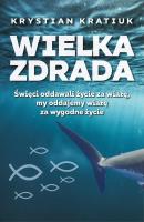 Wielka zdrada. Autor: Krystian Kratiuk. SmakLiter.pl Okładka książki Wielka zdrada