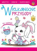 Wielkanocne przygody. Autor: Kwiatkowska Karolina Ewa. SmakLiter.pl Okładka książki Wielkanocne przygody