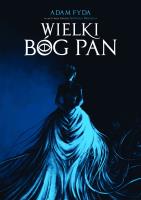 Wielki Bóg Pan. Autor: Adam Fyda. SmakLiter.pl Okładka książki Wielki Bóg Pan