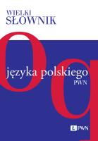 Wielki słownik języka polskiego. O-Q. Autor: Opracowanie zbiorowe. SmakLiter.pl Okładka książki Wielki słownik języka polskiego. O-Q