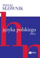 Wielki słownik języka polskiego. Tom 2. Autor: null null. SmakLiter.pl Okładka książki Wielki słownik języka polskiego. Tom 2