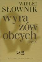 Okładka książki Wielki słownik wyrazów obcych PWN