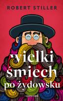 Wielki śmiech po żydowsku, czyli wczorajszy.... Autor: Robert Stiller. SmakLiter.pl Okładka książki Wielki śmiech po żydowsku, czyli wczorajszy...