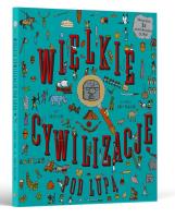 Wielkie cywilizacje pod lupą. Autor:   Praca zbiorowa. SmakLiter.pl Okładka książki Wielkie cywilizacje pod lupą