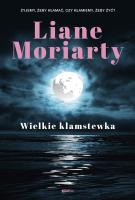 Wielkie kłamstewka. Autor: Moriarty Liane. SmakLiter.pl Okładka książki Wielkie kłamstewka