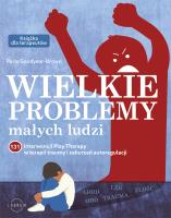 Wielkie problemy małych ludzi. Autor: Goodyear-Brown Paris. SmakLiter.pl Okładka książki Wielkie problemy małych ludzi