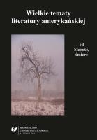 Wielkie tematy literatury amerykańskiej T.6. Autor: red. Teresa Pyzik, Agnieszka Woźniakowska. SmakLiter.pl Okładka książki Wielkie tematy literatury amerykańskiej T.6