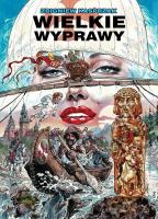 Wielkie wyprawy. Autor:   Praca zbiorowa. SmakLiter.pl Okładka książki Wielkie wyprawy