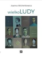 wielkoLUDY. Autor: Joanna Wicherkiewicz. SmakLiter.pl Okładka książki wielkoLUDY