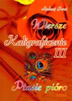 Okładka książki Wiersze kaligraficznie III. Ptasie pióro