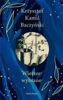 Wiersze wybrane (edycja kolekcjonerska). Autor: Baczyński Krzysztof Kamil. SmakLiter.pl Okładka książki Wiersze wybrane (edycja kolekcjonerska)