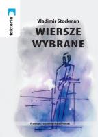 Wiersze wybrane. Autor: Vladimir Stockman. SmakLiter.pl Okładka książki Wiersze wybrane