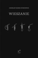 Wieszanie. Autor: Rymkiewicz Jarosław Marek. SmakLiter.pl Okładka książki Wieszanie