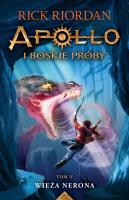 Wieża Nerona. Apollo i boskie próby. Tom 5 wyd. 2024. Autor: Rick Riordan. SmakLiter.pl Okładka książki Wieża Nerona. Apollo i boskie próby. Tom 5 wyd. 2024