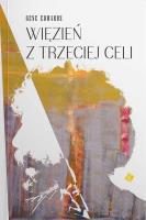 Więzień z trzeciej celi. Autor: Gene Edwards. SmakLiter.pl Okładka książki Więzień z trzeciej celi
