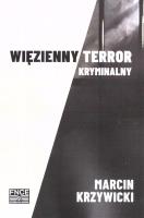 Okładka książki Więzienny terror kryminalny