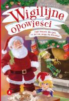 Wigilijne opowieści, czyli historie dla tych, co... Autor: Grabowska Aneta. SmakLiter.pl Okładka książki Wigilijne opowieści, czyli historie dla tych, co..