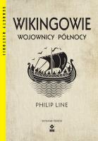 Wikingowie Wojownicy Północy. Autor: Philip Line. SmakLiter.pl Okładka książki Wikingowie Wojownicy Północy