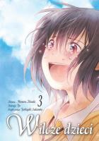 Wilcze dzieci. Tom 3. Autor: Mamoru Hosoda. SmakLiter.pl Okładka książki Wilcze dzieci. Tom 3