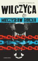 Wilczyca. Autor: Mieczysław Gorzka. SmakLiter.pl Okładka książki Wilczyca