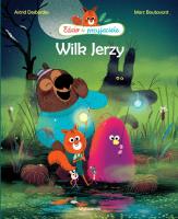 Wilk Jerzy. Autor: Astrid Desbordes. SmakLiter.pl Okładka książki Wilk Jerzy