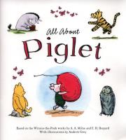 Winnie-The-Pooh: All About Piglet. Autor: Andrew Grey. SmakLiter.pl Okładka książki Winnie-The-Pooh: All About Piglet