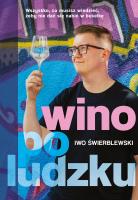 Wino po ludzku. Autor: Świerblewski Iwo. SmakLiter.pl Okładka książki Wino po ludzku