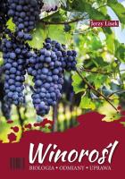 Winorośl. Biologia-odmiany-uprawa.. Autor: Jerzy Lisek. SmakLiter.pl Okładka książki Winorośl. Biologia-odmiany-uprawa.