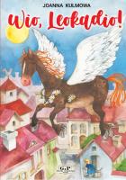 Wio, Leokadio!. Autor: Kulmowa Joanna. SmakLiter.pl Okładka książki Wio, Leokadio!