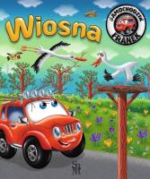 Wiosna. Samochodzik Franek. Autor: Karolina Górska, Wojciech Górski. SmakLiter.pl Okładka książki Wiosna. Samochodzik Franek