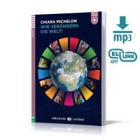 Wir verandern die Welt! + audio online B1. Autor: Chiara Michelon. SmakLiter.pl Okładka książki Wir verandern die Welt! + audio online B1