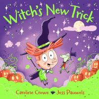 Witch’s New Trick. Autor: Crowe Caroline. SmakLiter.pl Okładka książki Witch’s New Trick